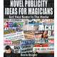 Novel Publicity For Magicians by Devin Knight eBook DOWNLOAD