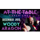 At The Table Live Lecture - Woody Aragon December 16th 2015 video DOWNLOAD
