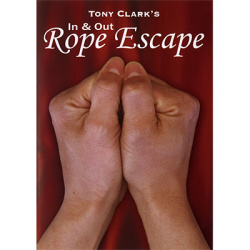 In and Out Rope Escape (Rope NOT Included) by Tony Clark...