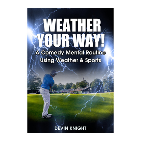 Weather Your Way by Devin Knight - Video DOWNLOAD