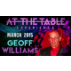 At The Table Live Lecture - Geoff Williams March 25th 2015 video DOWNLOAD