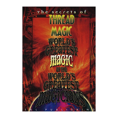Thread Magic (Worlds Greatest Magic) video DOWNLOAD