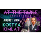 At The Table Live Lecture - Kostya Kimlat August 13th 2014 video DOWNLOAD