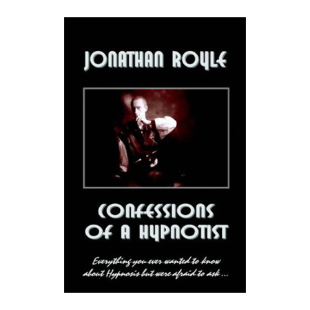 Confessions of a Hypnotist by Jonathan Royle - ebook DOWNLOAD