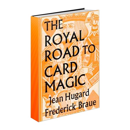 Royal Road to Card Magic by Hugard & Conjuring Arts Research Center - eBook DOWNLOAD