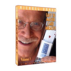 Easy To Master Card Miracles - Volume 7 by Michael Ammar...