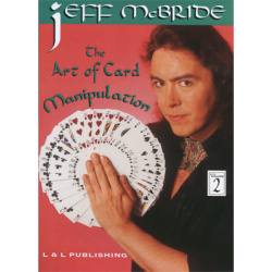 The Art Of Card Manipulation Vol.2 by Jeff McBride video...