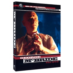 George McBride The Video by George McBride & Big...