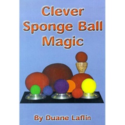 Clever Sponge Ball Magic by Duane Laflin - Video DOWNLOAD