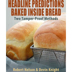 Headline Predictions Baked Inside Bread by Devin Knight...