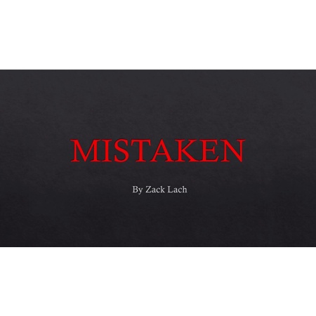 Mistaken by Zack Lach video DOWNLOAD
