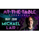 At The Table Live Lecture - Michael Lair May 16th 2018 video DOWNLOAD