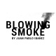 Blowing Smoke by Juan Pablo IbaÃ±ez video DOWNLOAD