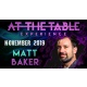 At The Table Live Lecture - Matt Baker November 6th 2019 video DOWNLOAD