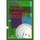 Roberto Light Serie by Roberto Giobbi