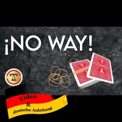NO WAY by Tango Magic (Card thru Deck)