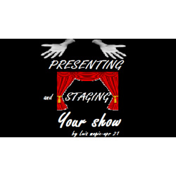 PRESENTING and STAGING Your SHOW by Luis Magic video...