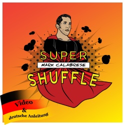 Super Shuffle System by Mark Calabrese